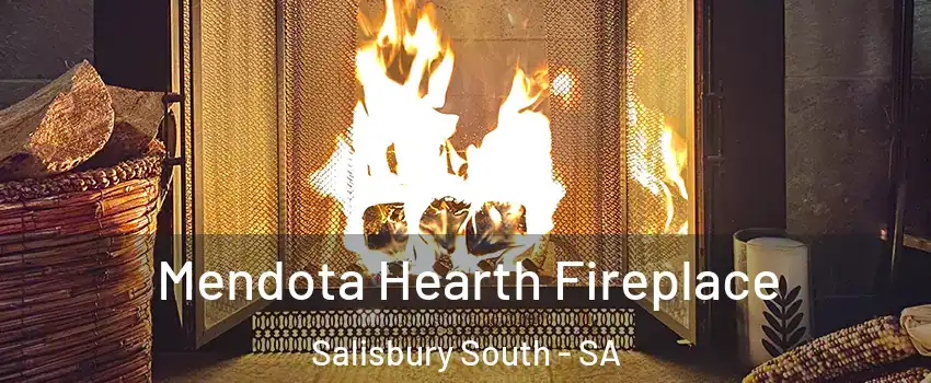  Mendota Hearth Fireplace Salisbury South - SA