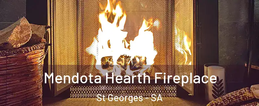  Mendota Hearth Fireplace St Georges - SA