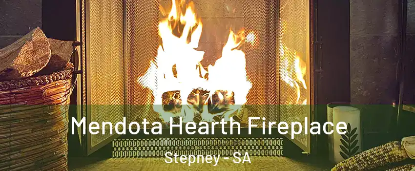  Mendota Hearth Fireplace Stepney - SA