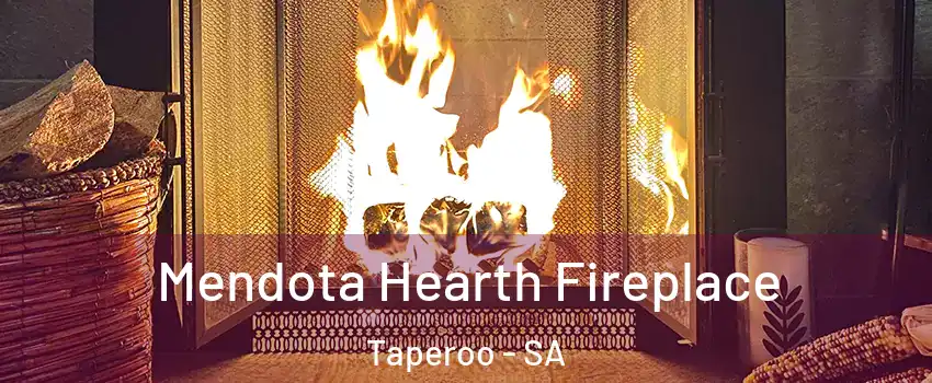  Mendota Hearth Fireplace Taperoo - SA