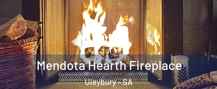  Mendota Hearth Fireplace Uleybury - SA