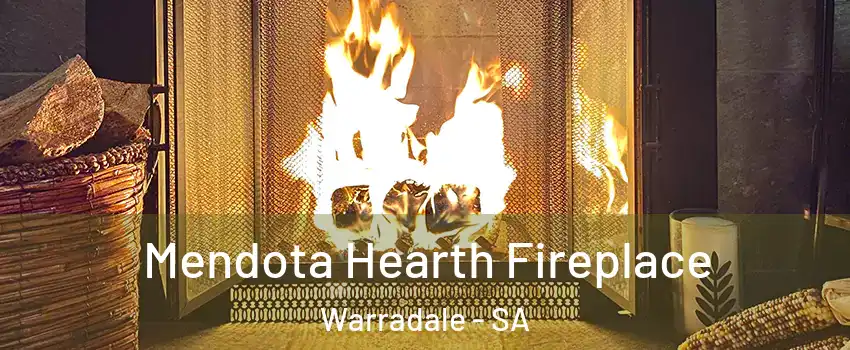  Mendota Hearth Fireplace Warradale - SA