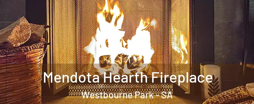  Mendota Hearth Fireplace Westbourne Park - SA