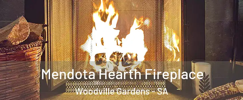 Mendota Hearth Fireplace Woodville Gardens - SA