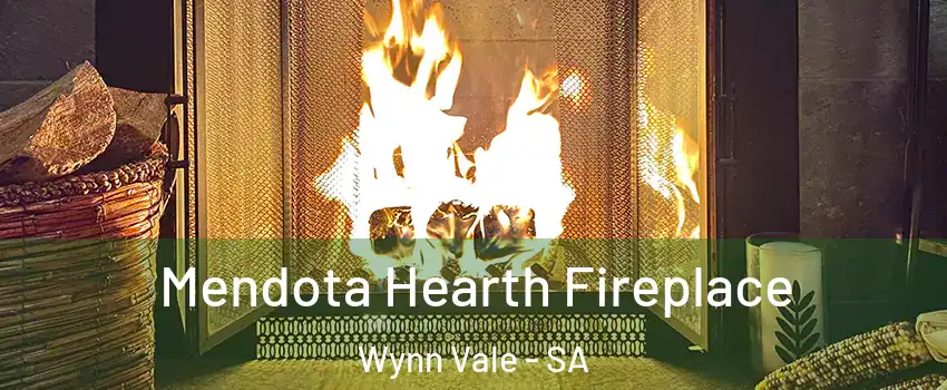  Mendota Hearth Fireplace Wynn Vale - SA