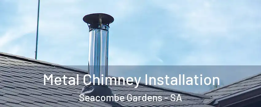  Metal Chimney Installation Seacombe Gardens - SA