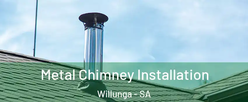  Metal Chimney Installation Willunga - SA
