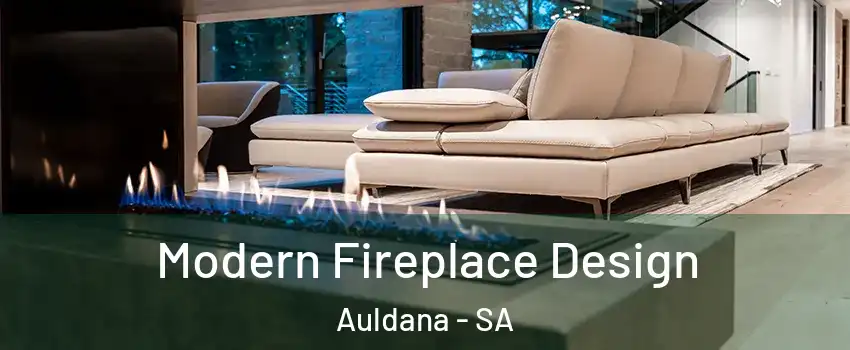 Modern Fireplace Design Auldana - SA
