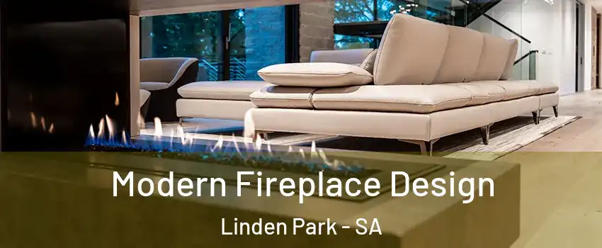  Modern Fireplace Design Linden Park - SA