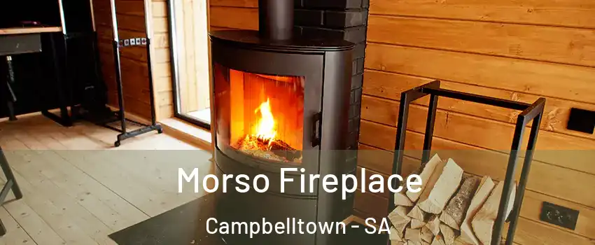 Morso Fireplace Campbelltown - SA
