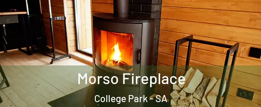 Morso Fireplace College Park - SA