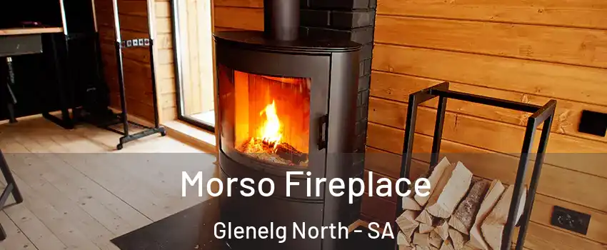 Morso Fireplace Glenelg North - SA
