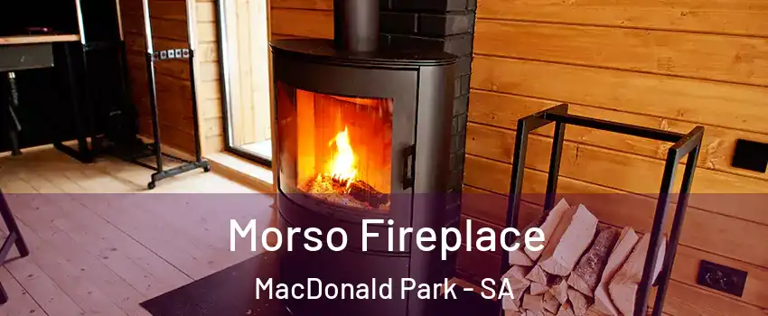  Morso Fireplace MacDonald Park - SA