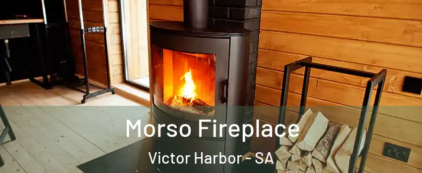  Morso Fireplace Victor Harbor - SA