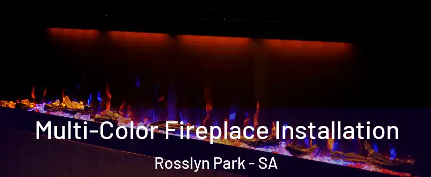  Multi-Color Fireplace Installation Rosslyn Park - SA