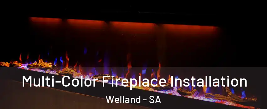  Multi-Color Fireplace Installation Welland - SA