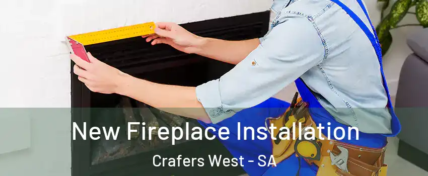 New Fireplace Installation Crafers West - SA