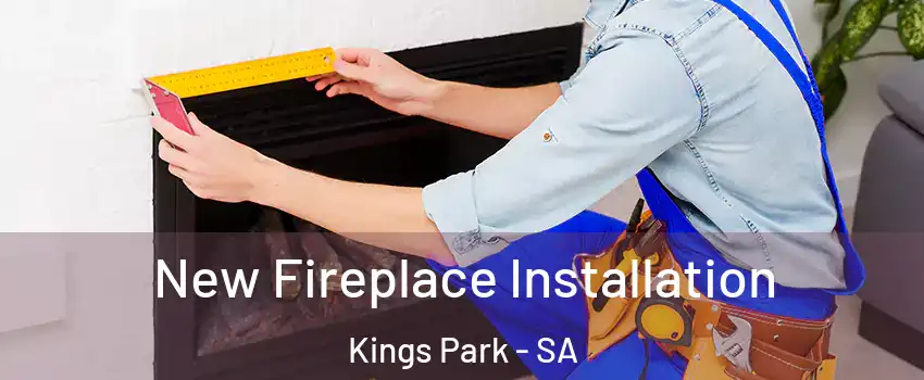  New Fireplace Installation Kings Park - SA
