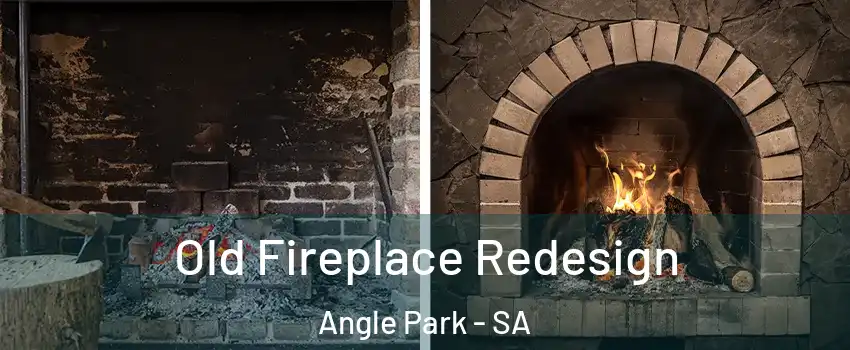 Old Fireplace Redesign Angle Park - SA