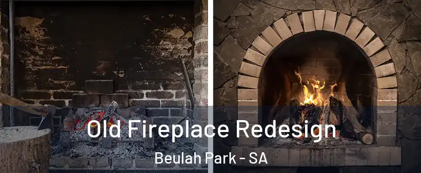 Old Fireplace Redesign Beulah Park - SA
