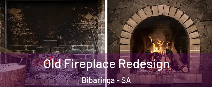 Old Fireplace Redesign Bibaringa - SA
