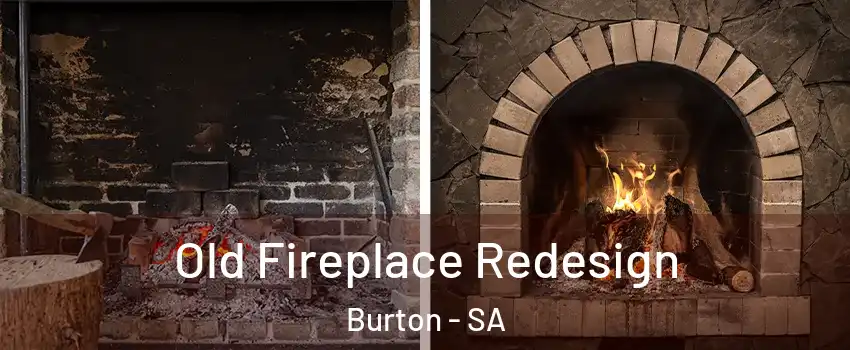 Old Fireplace Redesign Burton - SA