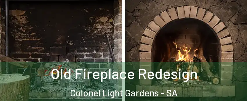 Old Fireplace Redesign Colonel Light Gardens - SA