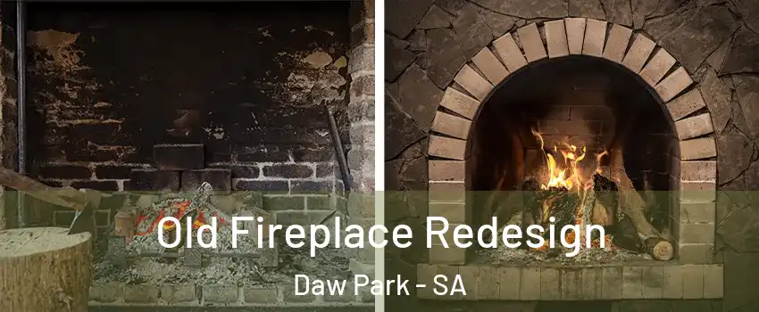 Old Fireplace Redesign Daw Park - SA