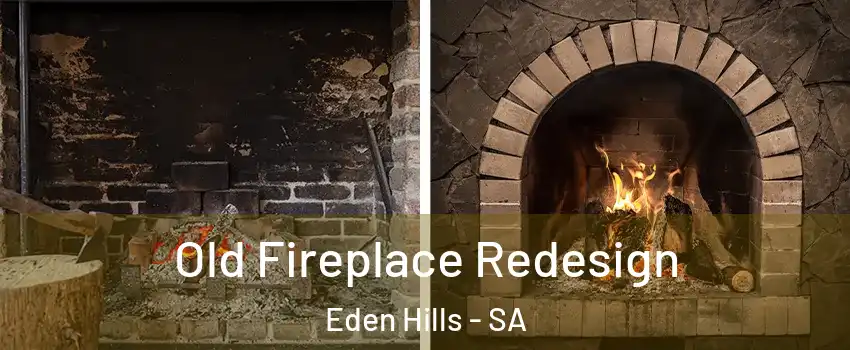 Old Fireplace Redesign Eden Hills - SA