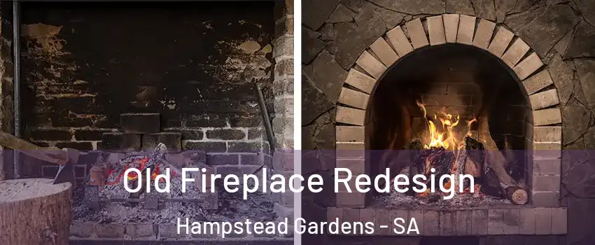 Old Fireplace Redesign Hampstead Gardens - SA