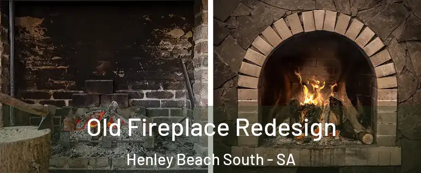 Old Fireplace Redesign Henley Beach South - SA