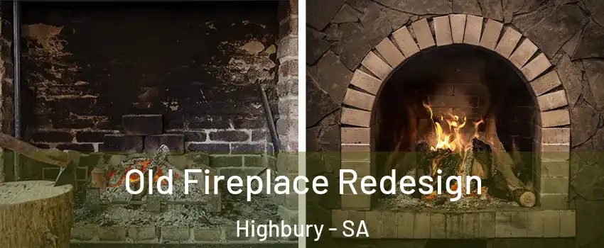 Old Fireplace Redesign Highbury - SA
