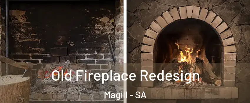  Old Fireplace Redesign Magill - SA