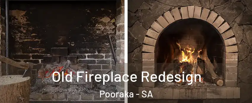  Old Fireplace Redesign Pooraka - SA