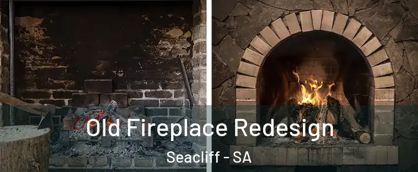  Old Fireplace Redesign Seacliff - SA
