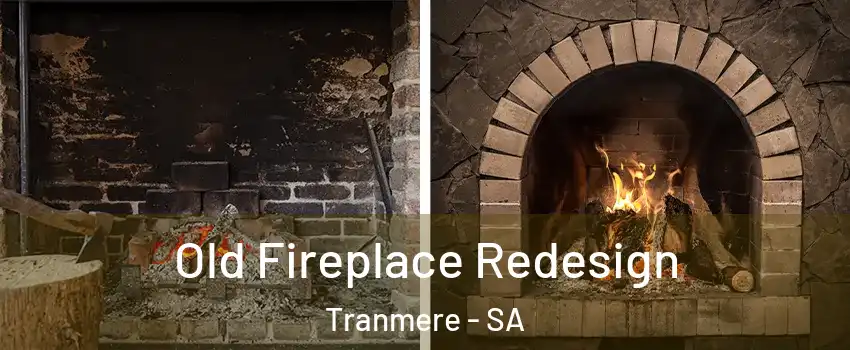 Old Fireplace Redesign Tranmere - SA