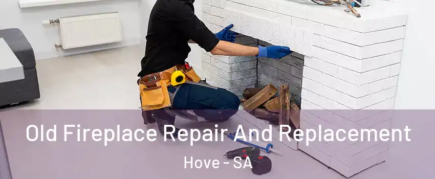  Old Fireplace Repair And Replacement Hove - SA