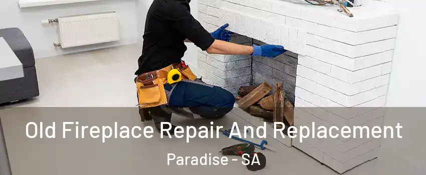  Old Fireplace Repair And Replacement Paradise - SA