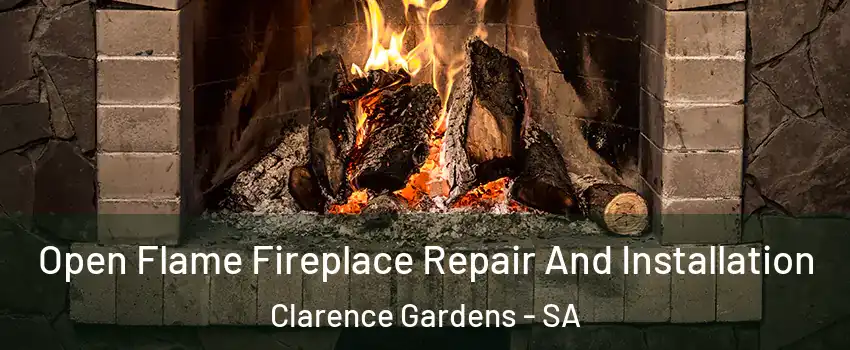 Open Flame Fireplace Repair And Installation Clarence Gardens - SA
