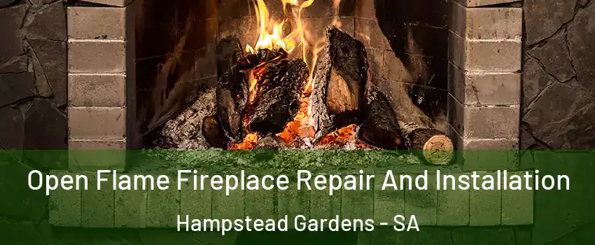 Open Flame Fireplace Repair And Installation Hampstead Gardens - SA