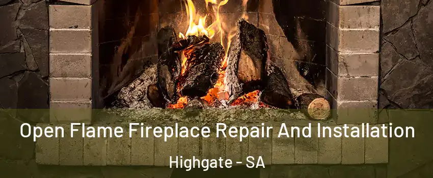 Open Flame Fireplace Repair And Installation Highgate - SA