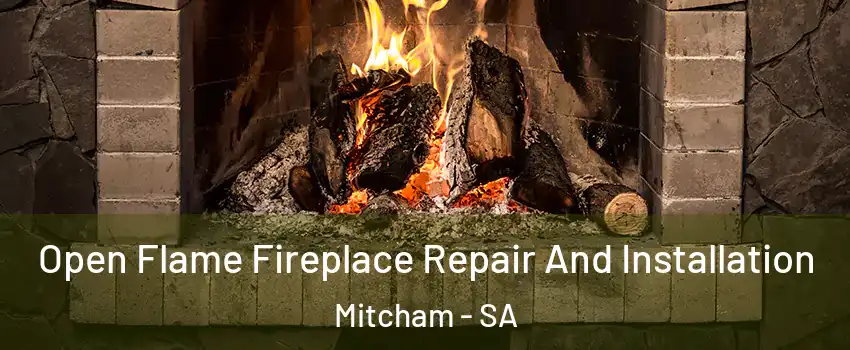  Open Flame Fireplace Repair And Installation Mitcham - SA