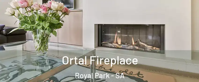 Ortal Fireplace Royal Park - SA