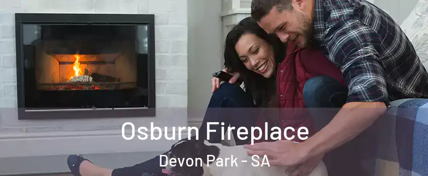 Osburn Fireplace Devon Park - SA