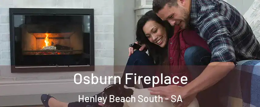 Osburn Fireplace Henley Beach South - SA