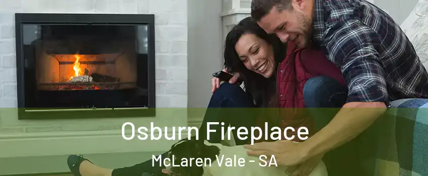  Osburn Fireplace McLaren Vale - SA