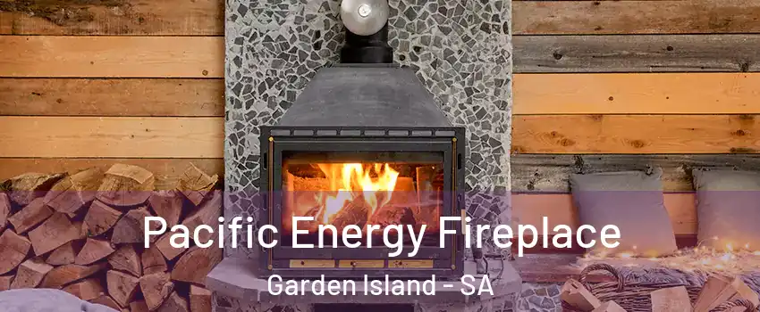 Pacific Energy Fireplace Garden Island - SA