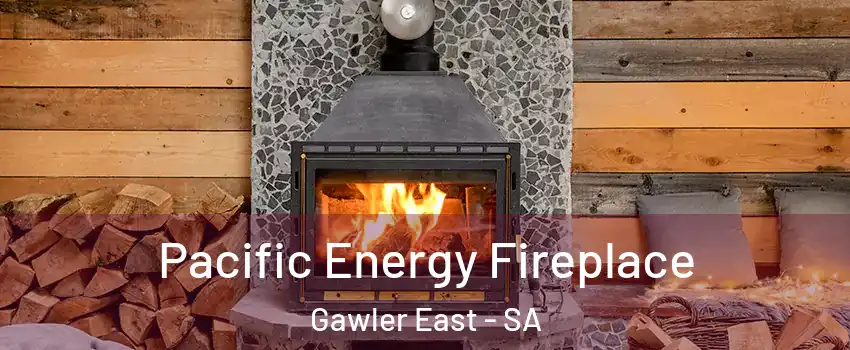 Pacific Energy Fireplace Gawler East - SA