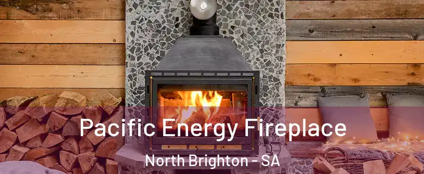  Pacific Energy Fireplace North Brighton - SA
