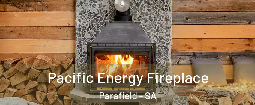  Pacific Energy Fireplace Parafield - SA